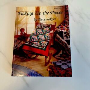 Picking Up the Pieces by Piecemakers Book